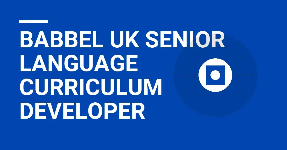 Babbel UK Senior Language Curriculum Developer