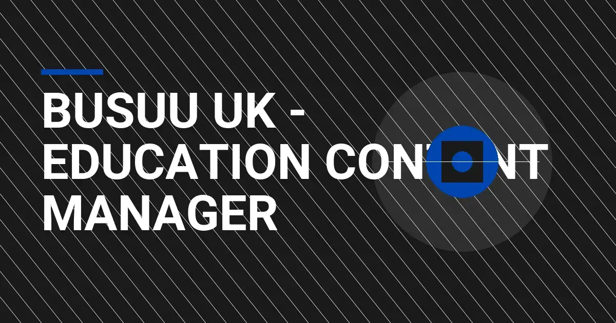 Busuu UK - Education Content Manager