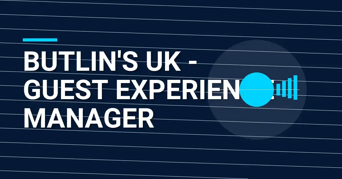 Butlin's UK - Guest Experience Manager