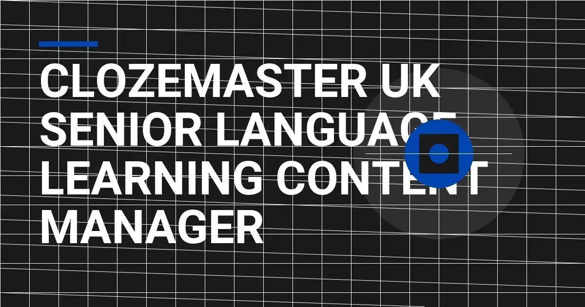 Clozemaster UK Senior Language Learning Content Manager
