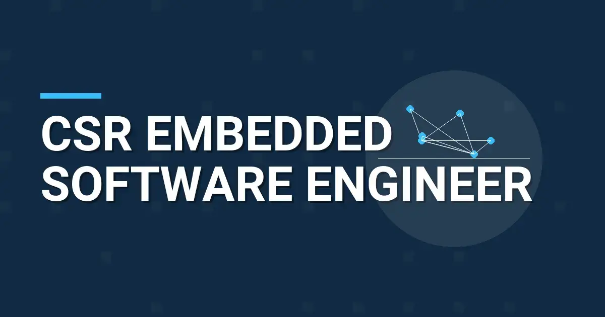 CSR Embedded Software Engineer