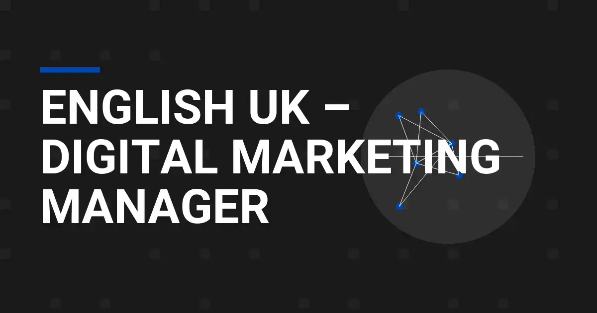 English UK – Digital Marketing Manager