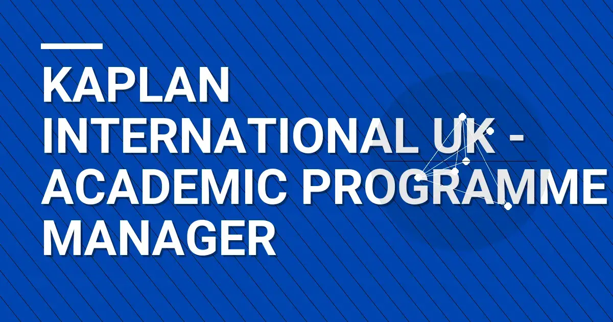 Kaplan International UK - Academic Programme Manager
