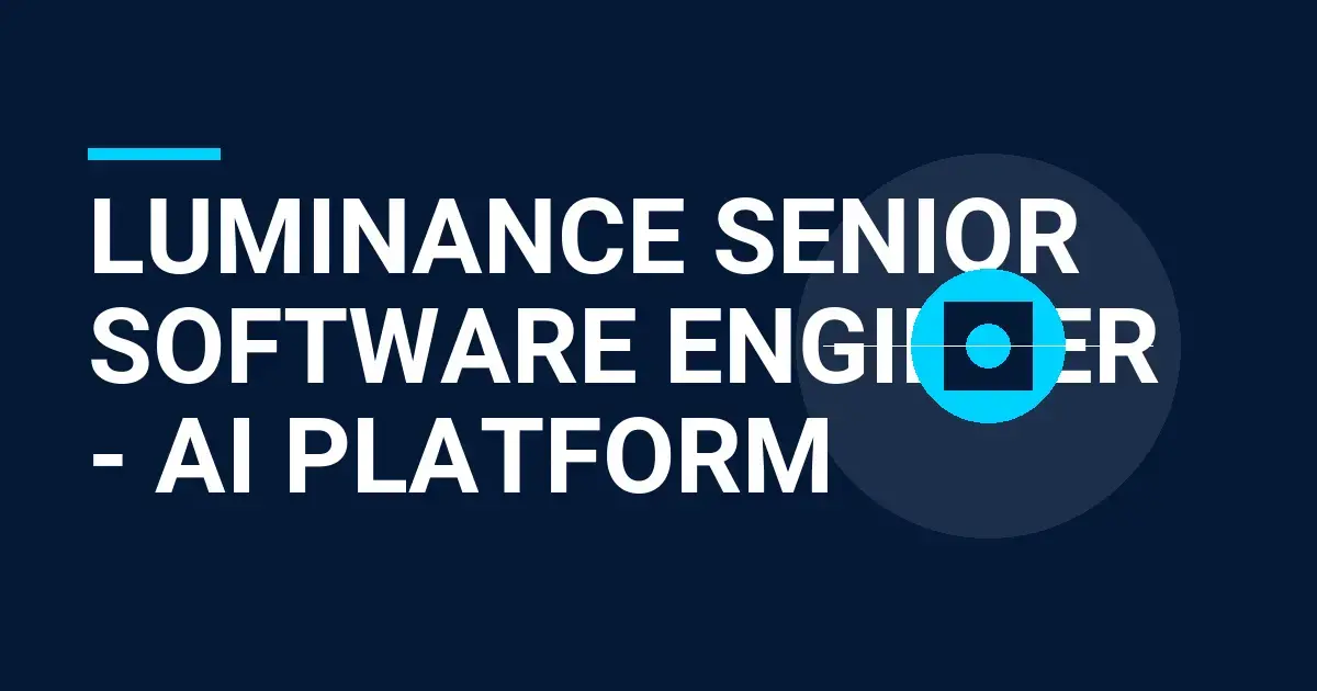 Luminance Senior Software Engineer - AI Platform