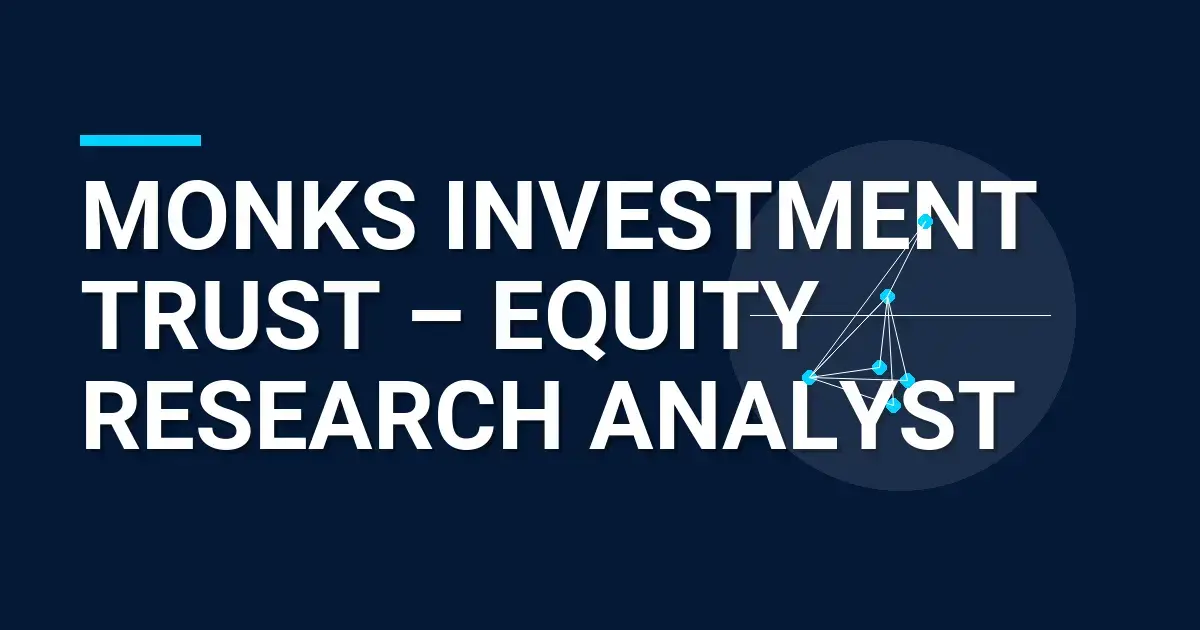 Monks Investment Trust – Equity Research Analyst