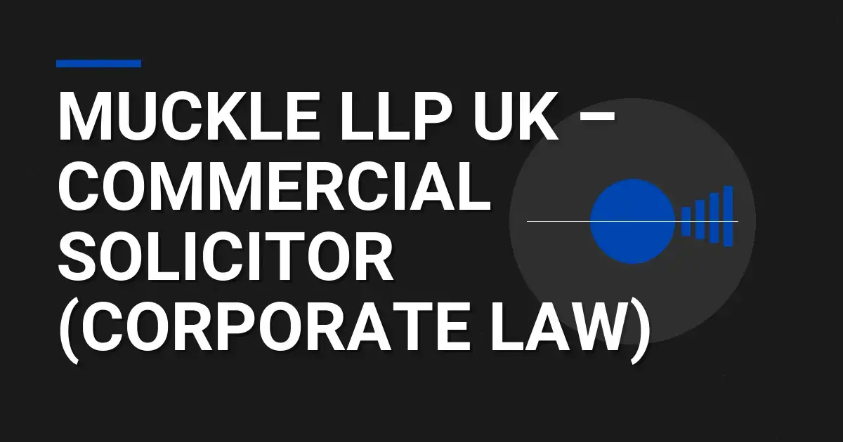 Muckle LLP UK – Commercial Solicitor (Corporate Law)