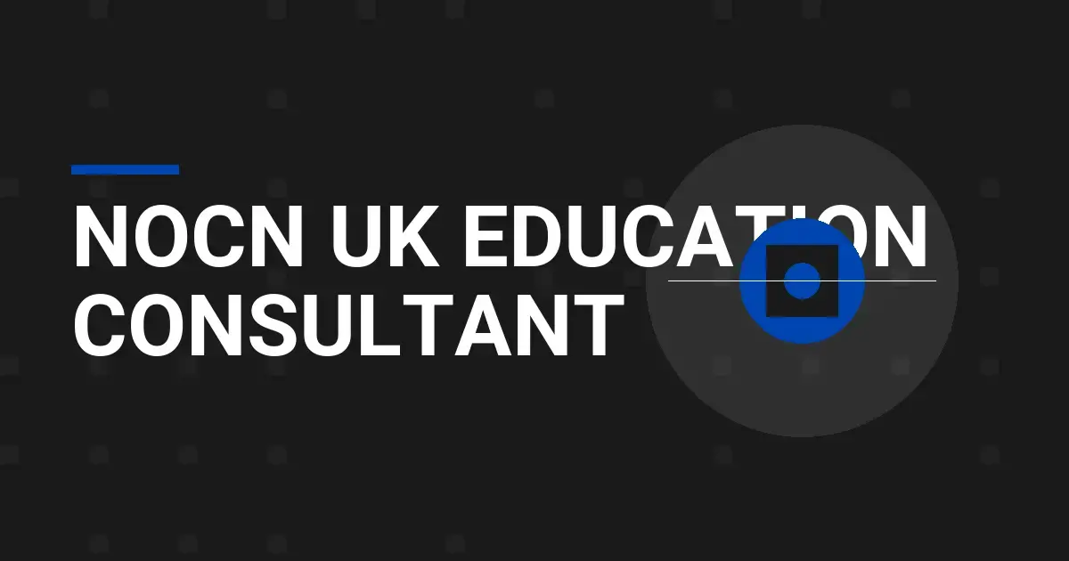 NOCN UK Education Consultant