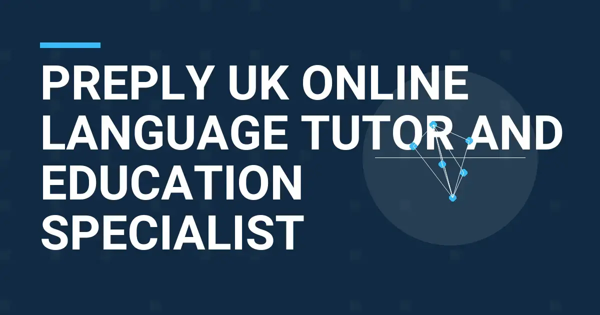 Preply UK Online Language Tutor and Education Specialist