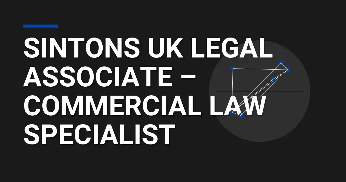 Sintons UK Legal Associate – Commercial Law Specialist