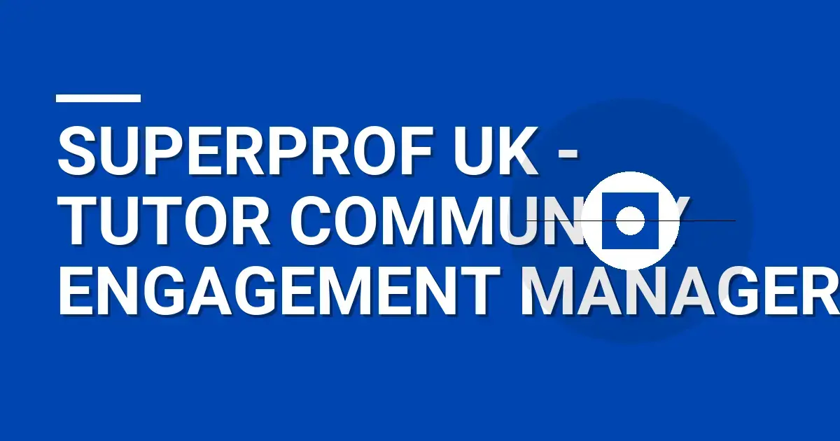 Superprof UK - Tutor Community Engagement Manager