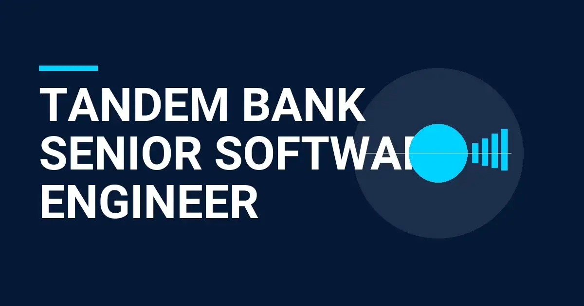 Tandem Bank Senior Software Engineer