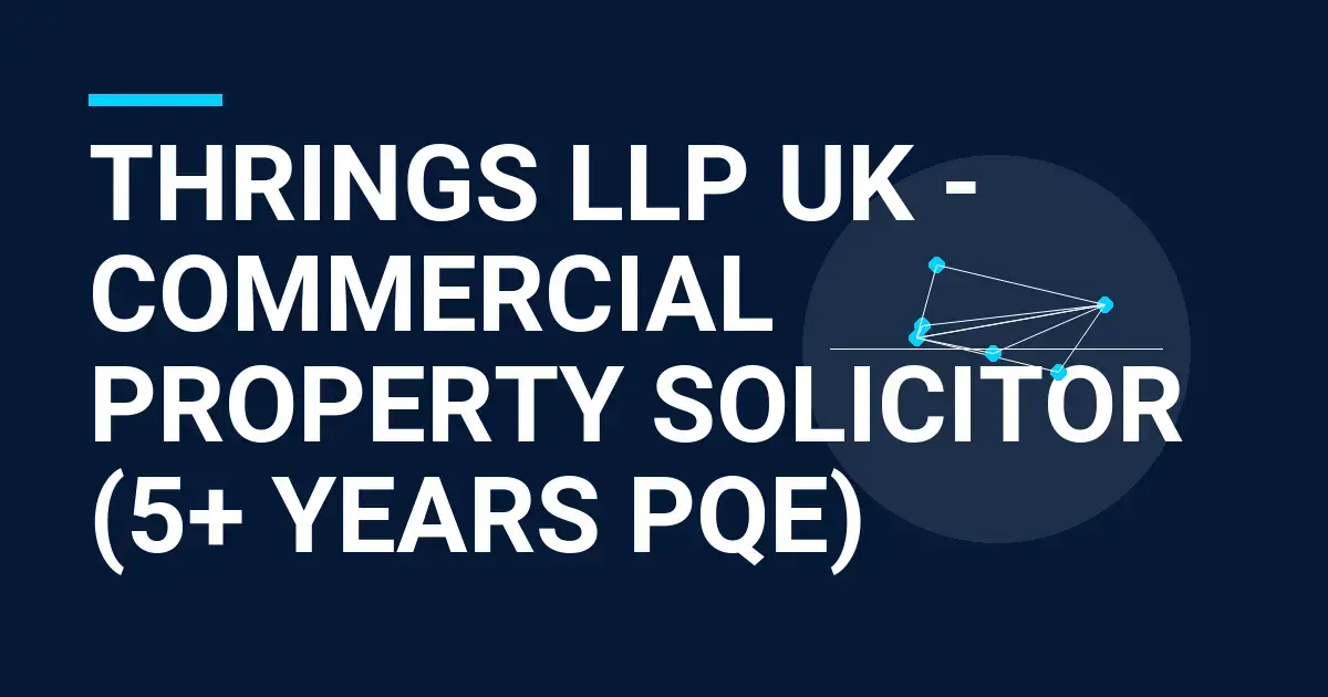 Thrings LLP UK - Commercial Property Solicitor (5+ years PQE)