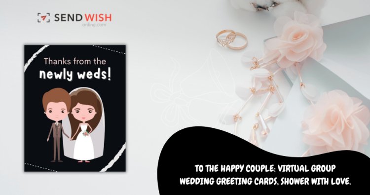 Best Wedding Congratulations Cards and Virtual Bridal Shower Ideas