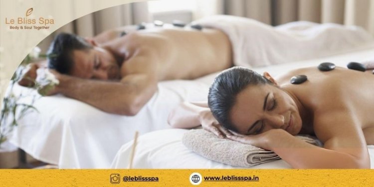 Relax & Reconnect with Couple Massage in Chennai | Le Bliss Spa